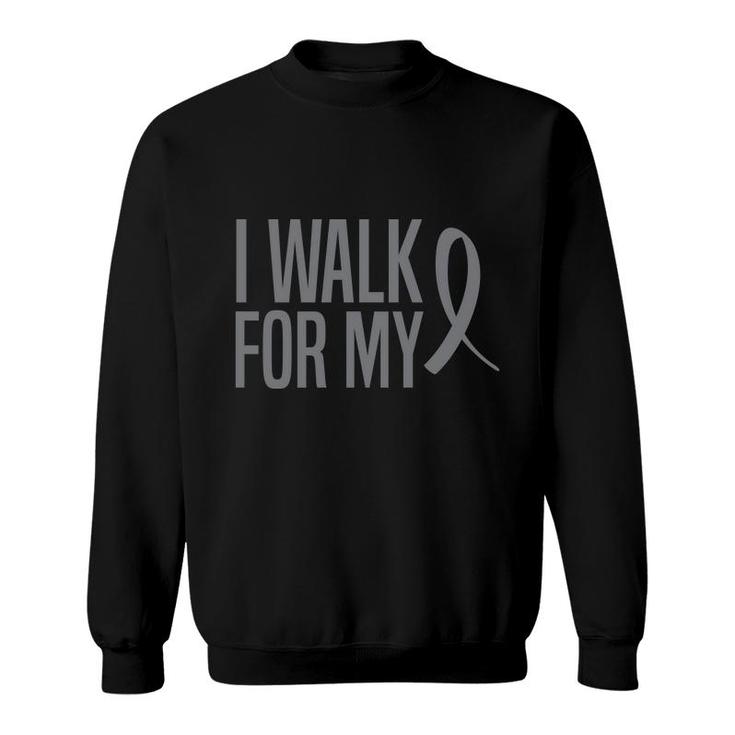 End Parkinsons Awareness I Walk For My Ribbon Sweatshirt