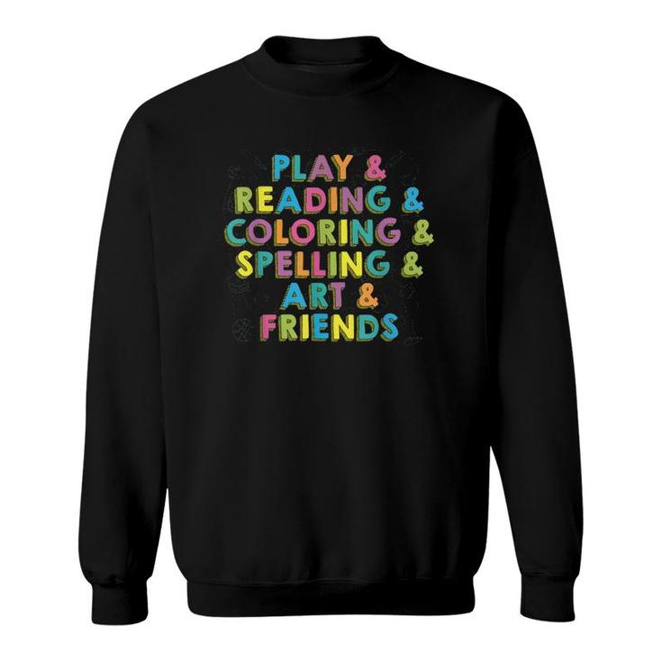 Fun Preschool And Grade School Teacher Student Gift Sweatshirt