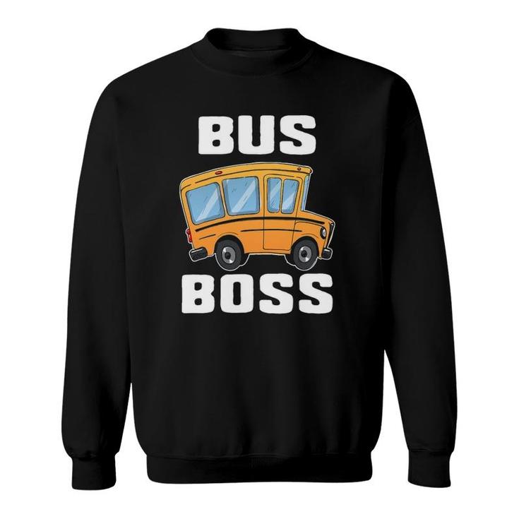 Funny Bus Boss School Bus Driver Job Career Gift Sweatshirt