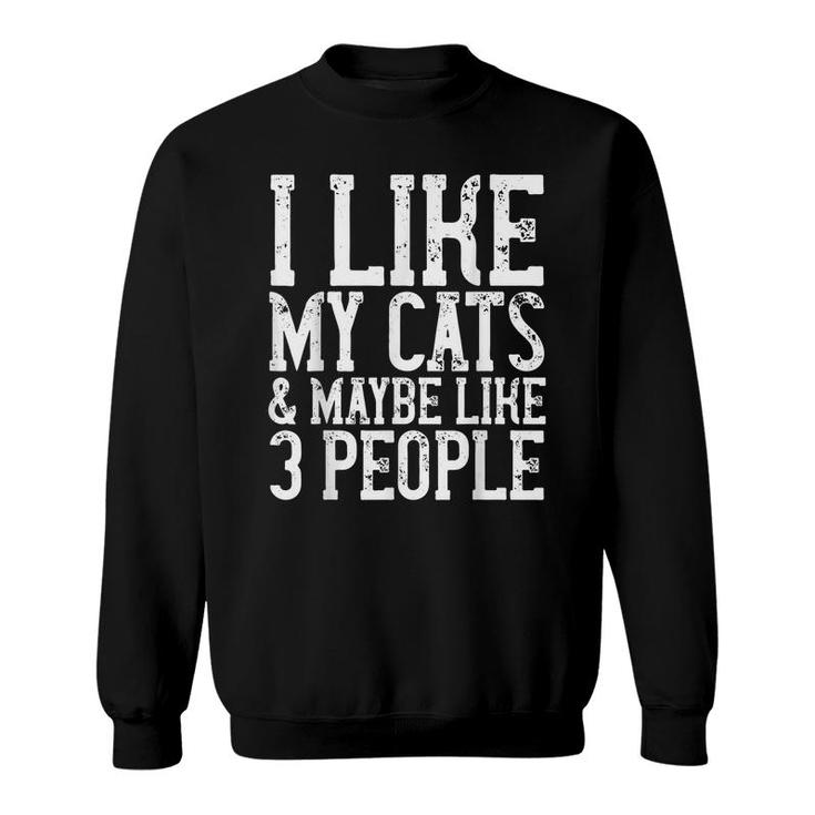 Funny Cats Birthday Gift Cat Lover Mom Dad Womens Mens Joke  Sweatshirt