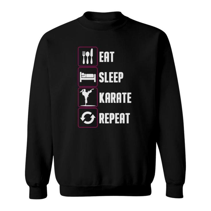 Funny Karate Design For Men Women Eat Sleep Karate Repeat Sweatshirt