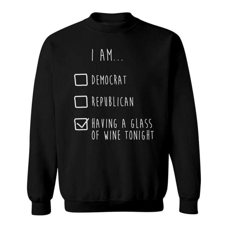 Funny Politics Democrat Republican Wine Sweatshirt