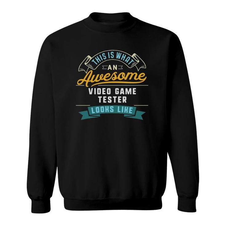 Funny Video Game Tester Awesome Job Occupation Sweatshirt