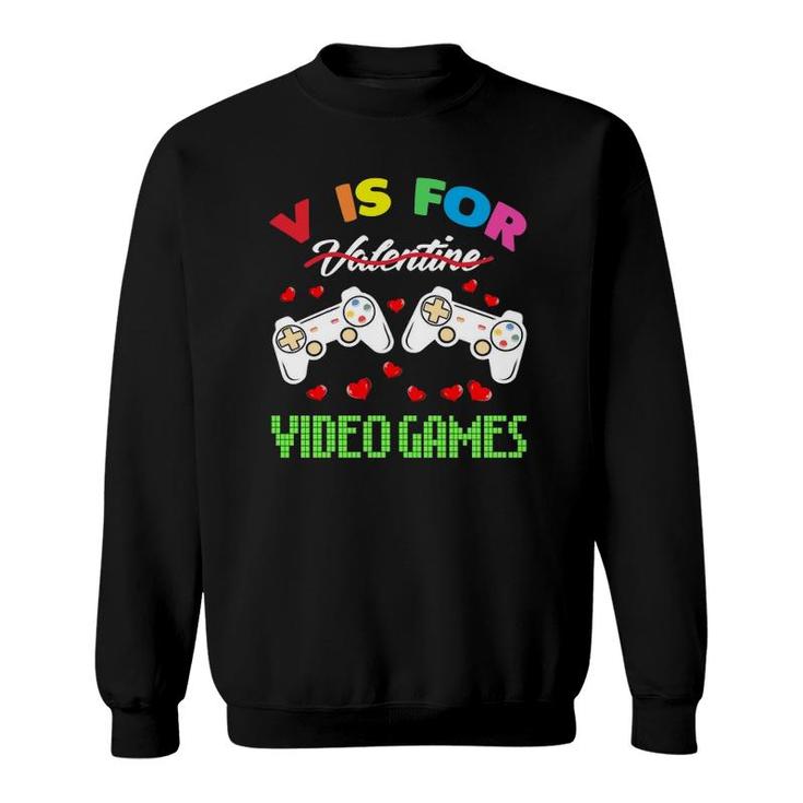 Funny Video Games Lover Valentine Day S For Kids Boys Sweatshirt