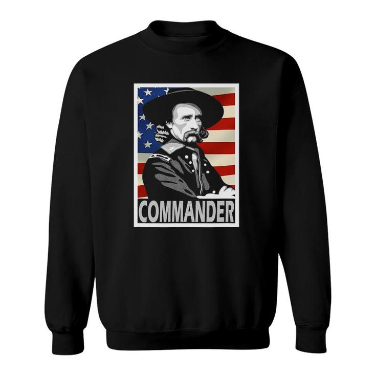 George Armstrong Custer Commander Poster Style Sweatshirt