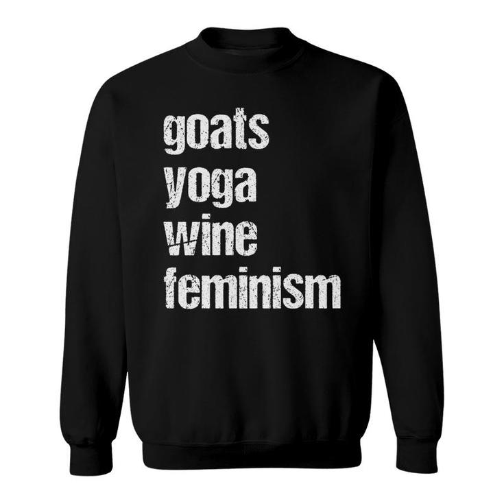 Goats Yoga Wine Feminism Fun For Yoga Practitioners Sweatshirt