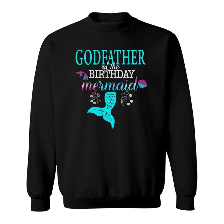 Godfather Of The Birthday Mermaid Matching Family Sweatshirt