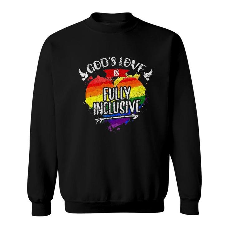 Gods Love Is Fully Inclusive LGBT Month Sweatshirt