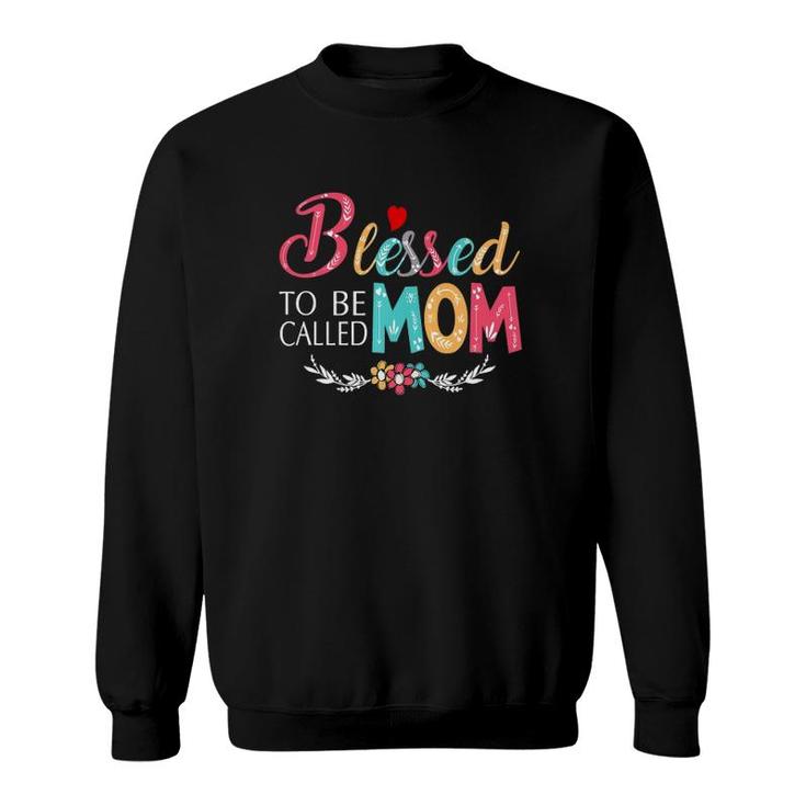 Grandma Tee - Blessed To Be Called Mom Colorful Art  Sweatshirt
