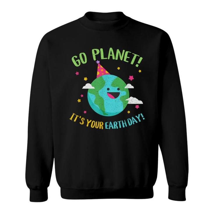 Happy Earth Day Go Planet Funny Science Teacher Recycle  Sweatshirt