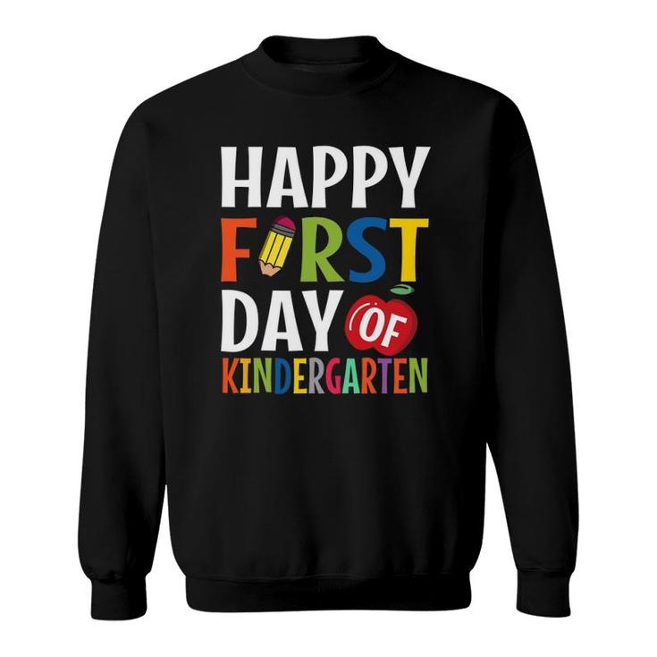 Happy First Day Of Kindergarten School Teacher Student Sweatshirt