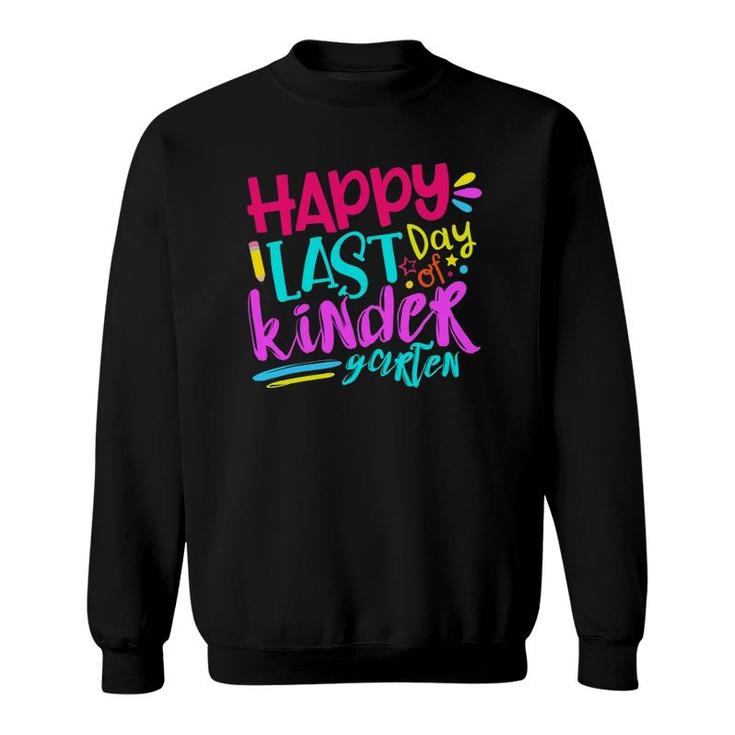 Happy Last Day Of Kindergarten Teacher Student Boy Girl Kids Sweatshirt