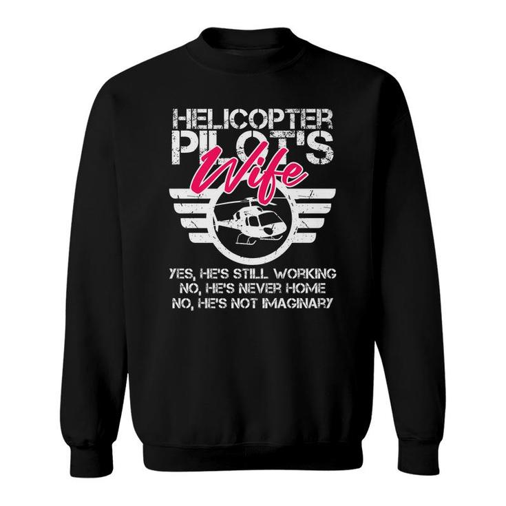 Helicopter Pilot Wife Funny Gift Ems Military Spouse Gift   Sweatshirt