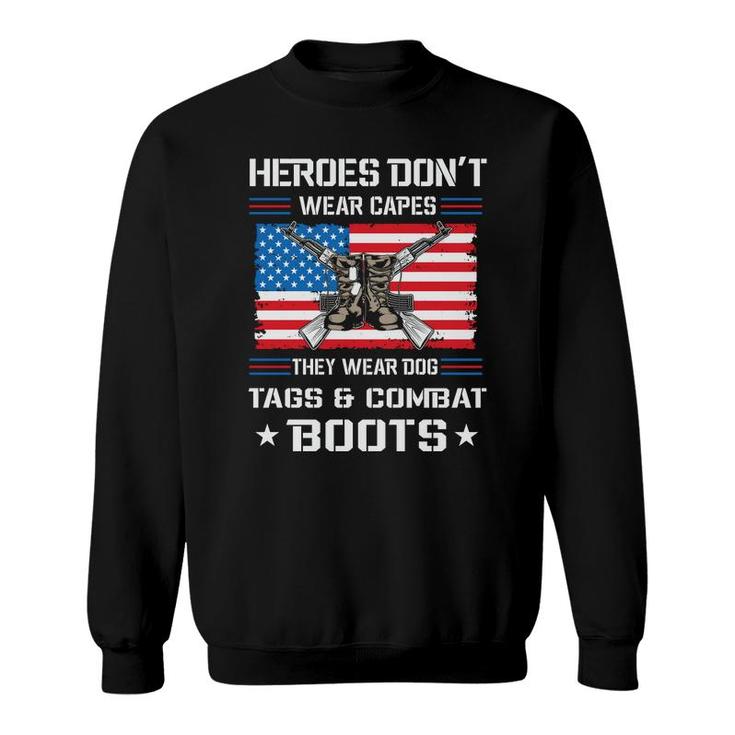 Heroes Dont Wear Capes Veteran 2022 They Wear Dog Sweatshirt