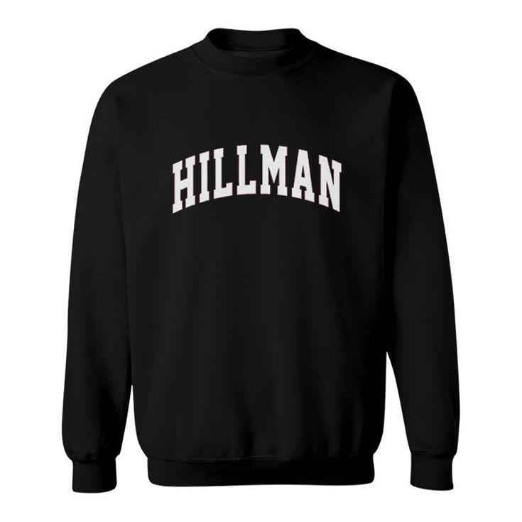 Hillman  Lettering College Retro Vintage Sweatshirt