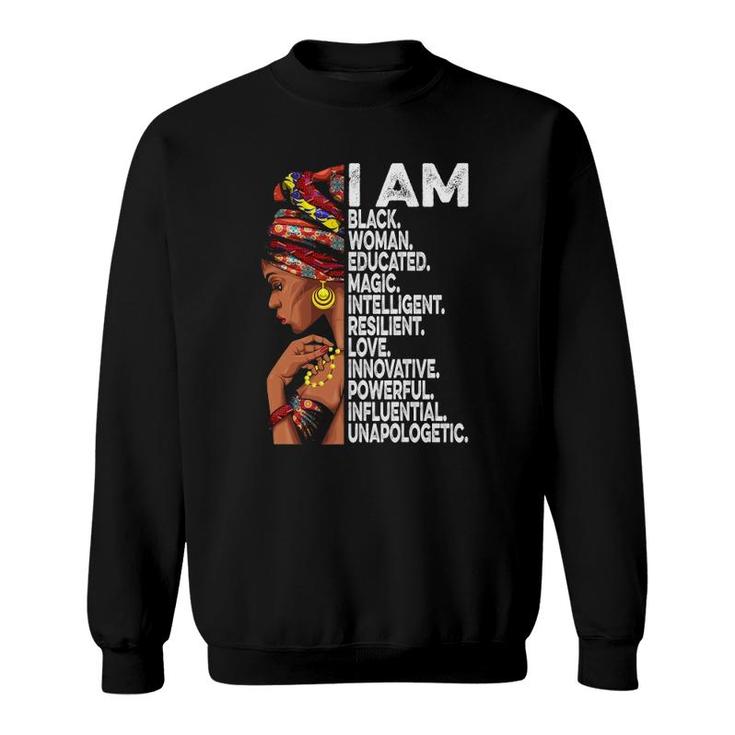 I Am Black Woman Educated Black History Month Black Girl Sweatshirt