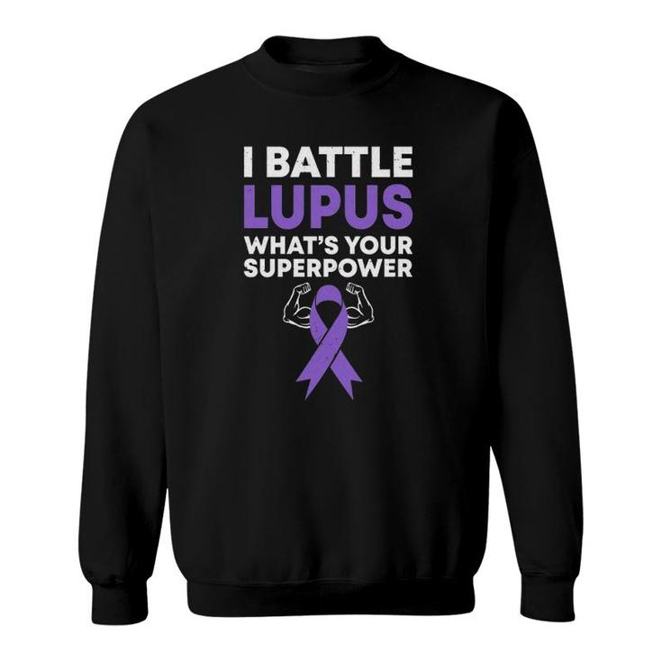 I Battle Lupus Warrior Fighter Lupus Awareness Purple Ribbon Sweatshirt