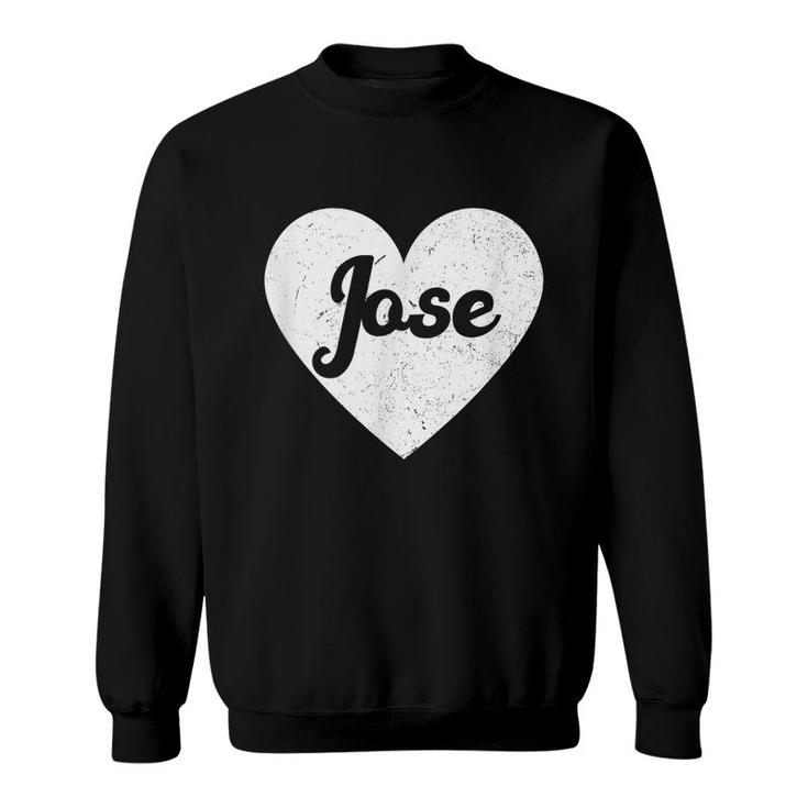 I Heart Jose - First Names And Hearts I Love Jose  Sweatshirt
