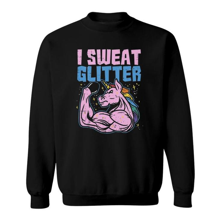 I Sweat Glitter Gym Unicorn Workout Motivational Fitness  Sweatshirt
