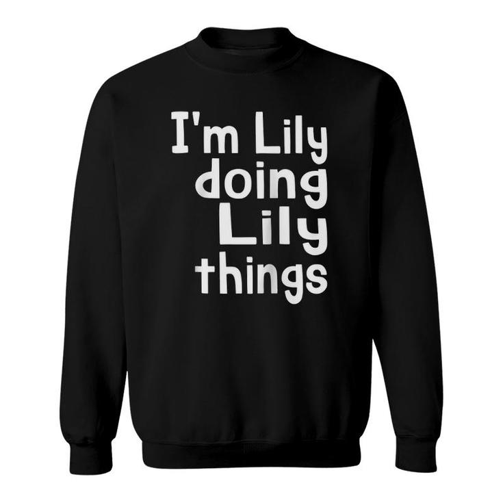 Im Lily Doing Lily Things Fun Personalized First Name Raglan Baseball Tee Sweatshirt