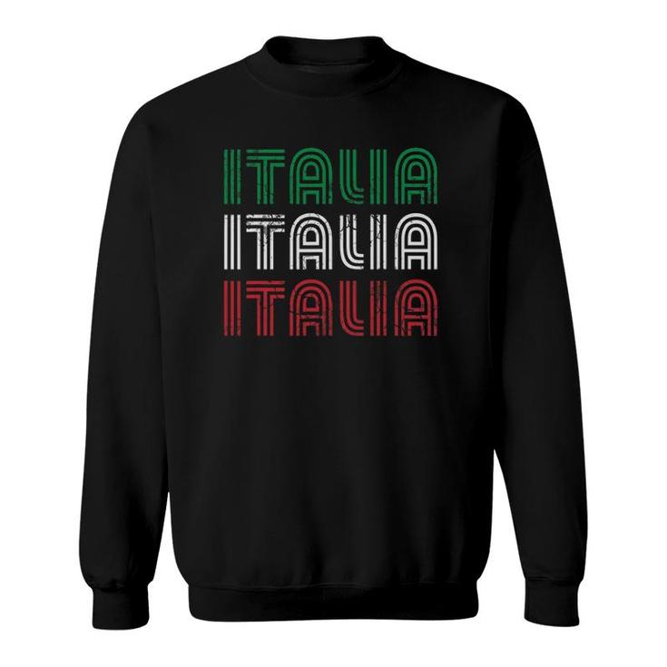 Italia Flag Italian Italy Italia Sweatshirt