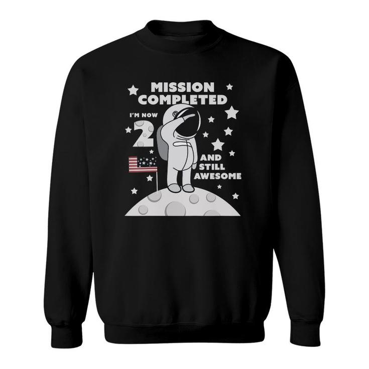 Kids 2Nd Birthday 2 Years Old  Astronaut Mission Completed Sweatshirt