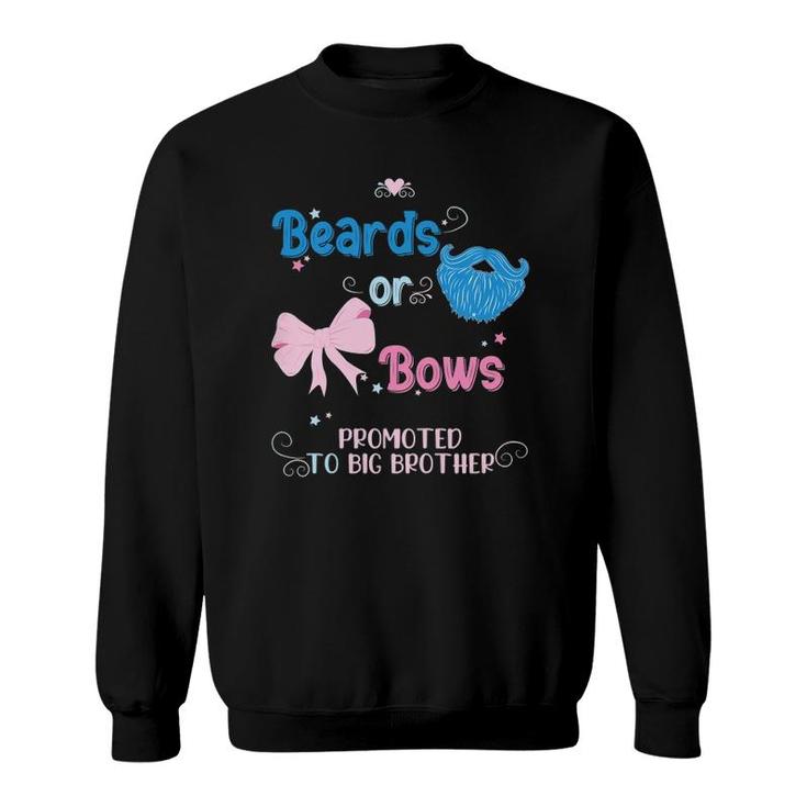 Kids Beards Or Bows Promoted To Big Brother Gender Reveal Party Sweatshirt