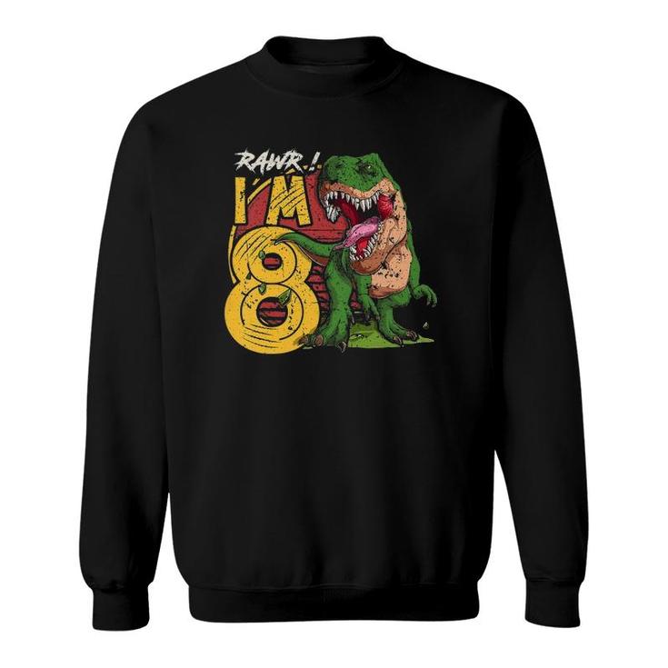 Kids Rawr Im 8 8Th Birthdayrex Dinosaur Decorations Gift Boys Sweatshirt