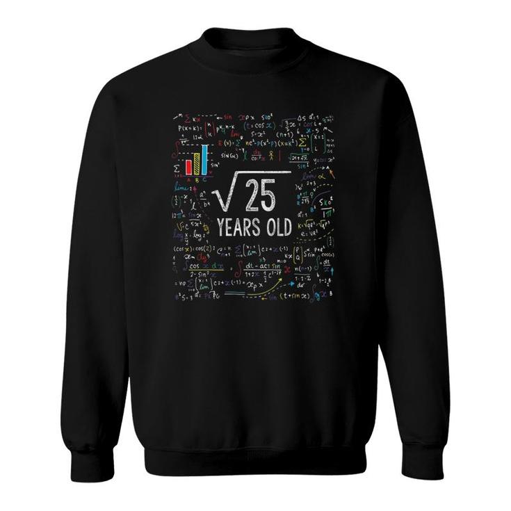 Kids Square Root Of 25 5Th Birthday 5 Years Old Gifts Math Bday Sweatshirt