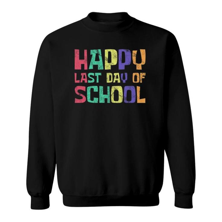 Last Day Of School Graduation Student Teacher Gift Sweatshirt