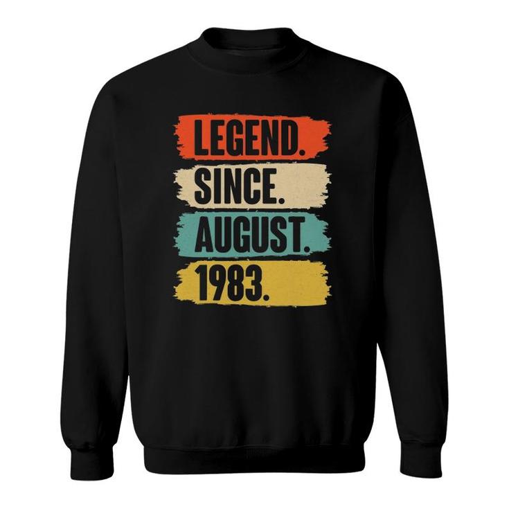 Legend Since August 1983 Birthday Gift For 38 Years Old Man Sweatshirt
