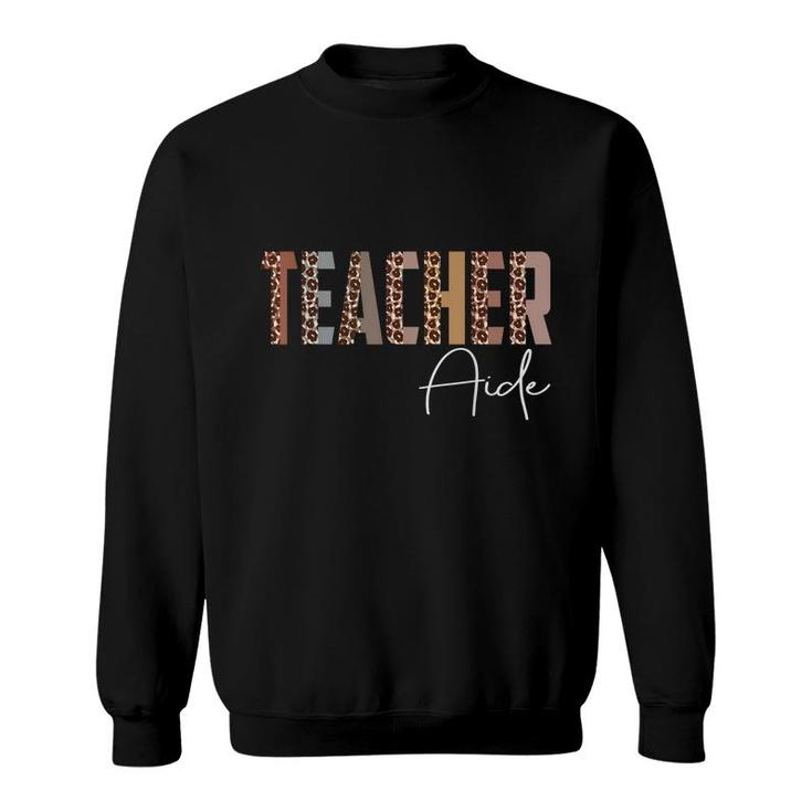 Leopard Teacher Aide Funny Job Title School Worker Sweatshirt