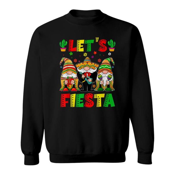 Lets Fiesta Poncho Sombrero Mexican Gnomes Cinco De Mayo  Sweatshirt