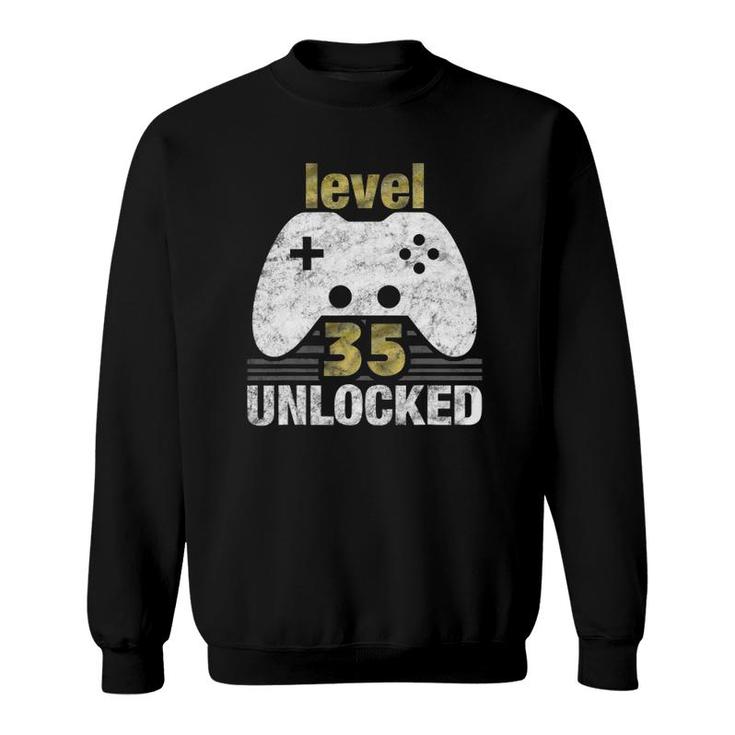 Level 35 Unlocked 35Th Birthday 35 Years Old Gift For Gamers Sweatshirt