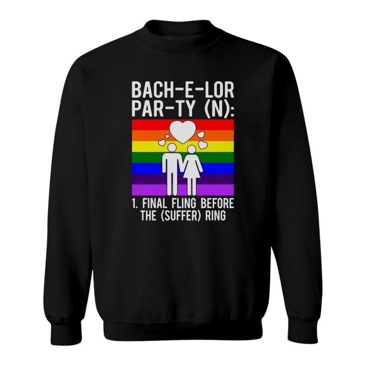 Lgbt Pride Gay Bachelor Party Suffering Engagement Groom Bachelor Party Sweatshirt