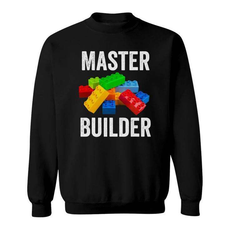 Master Builder Funny Building Blocks Gifts Men Women Sweatshirt