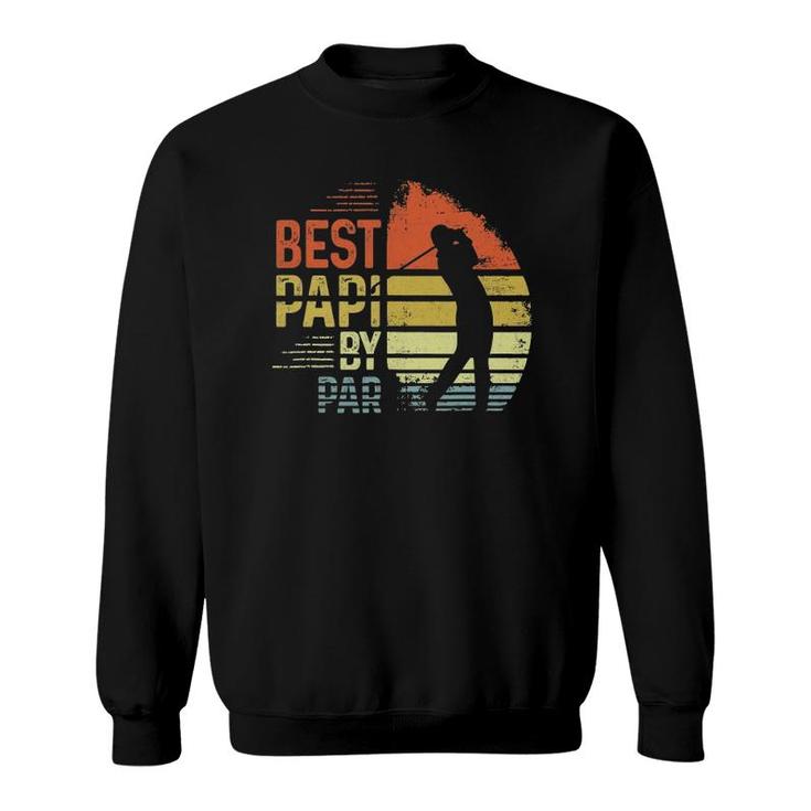 Mens Best Papi By Par Papi Fathers Day Gift Golf Lover Golfer Sweatshirt