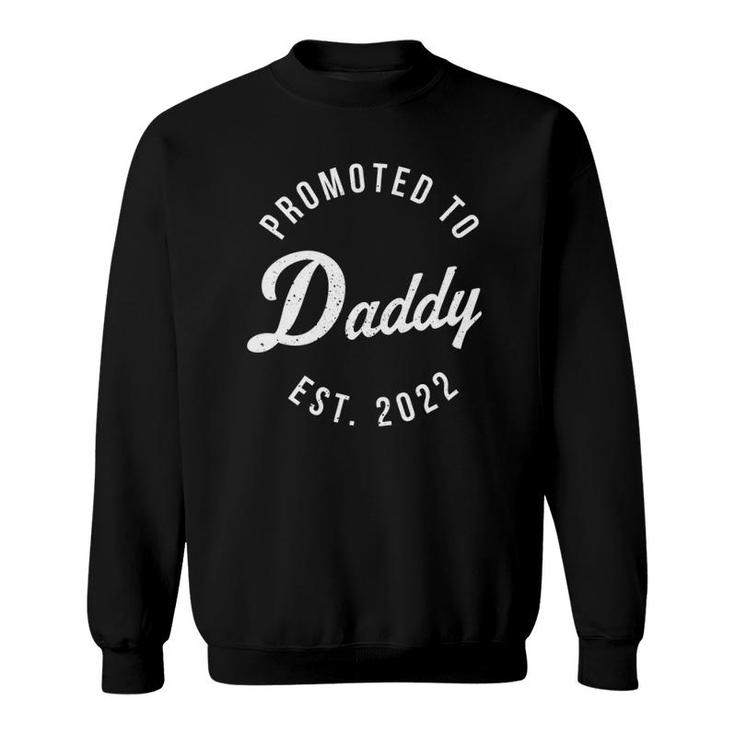 Mens Funny 1St Time Dad Est 2022 New First Fathers Hood Day Sweatshirt