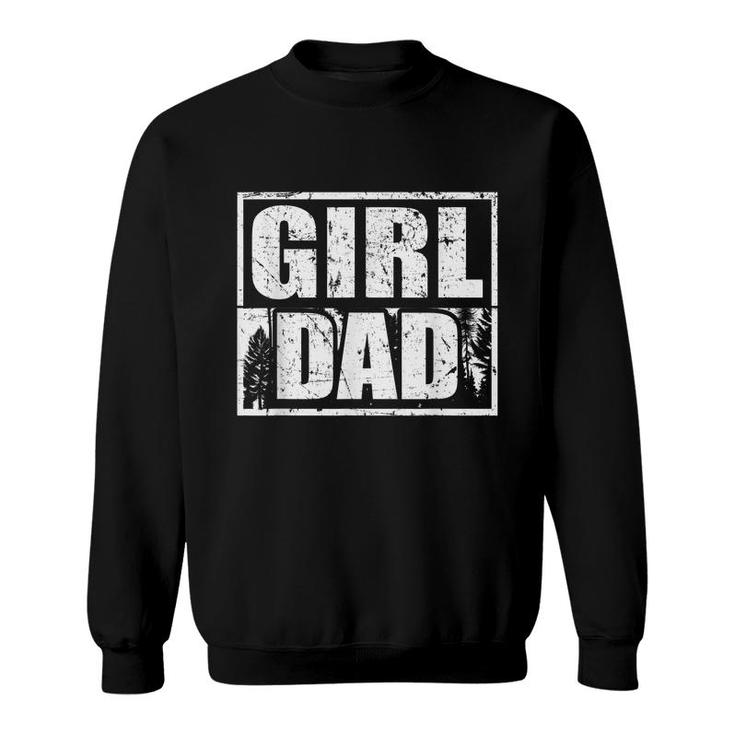 Mens Funny Dad Quotes Cute Girl Dad Outfit From Daughters  Sweatshirt