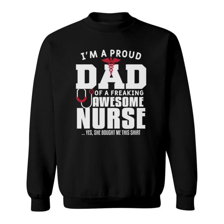 Mens Im A Proud Dad Of A Freaking Awesome Nurse Daughter Father Sweatshirt