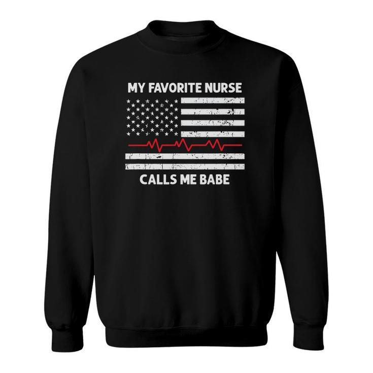 Mens My Favorite Nurse Calls Me Babe Gift For Boyfriend Husband Sweatshirt