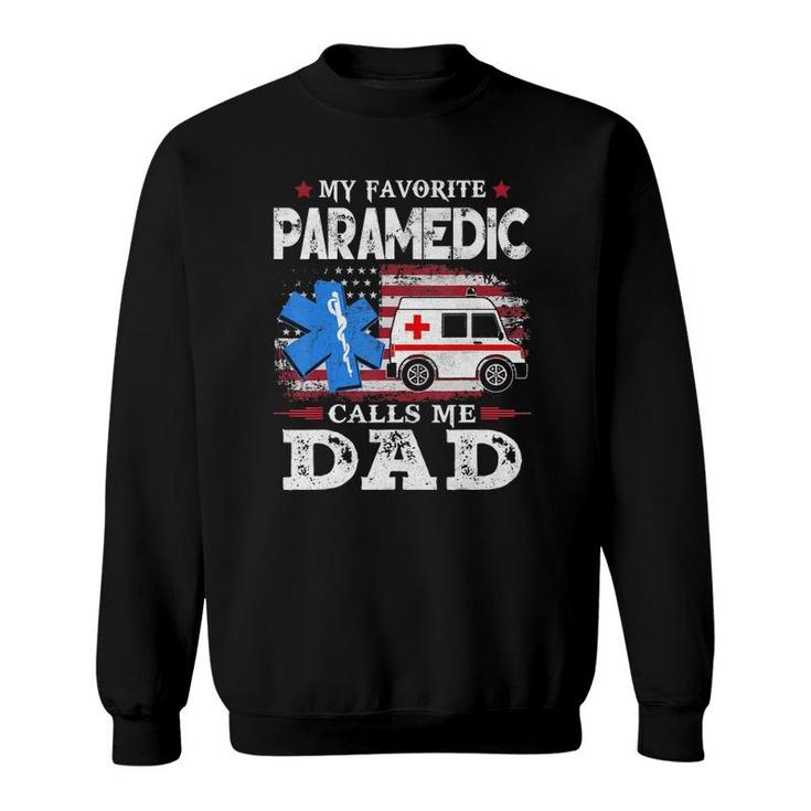 Mens My Favorite Paramedic Calls Me Dad Usa Flag Dad Father Gift Sweatshirt