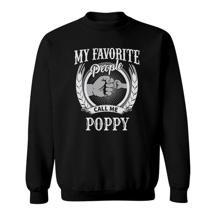 Mens My Favorite People Call Me Poppy Grandpa Sweatshirt