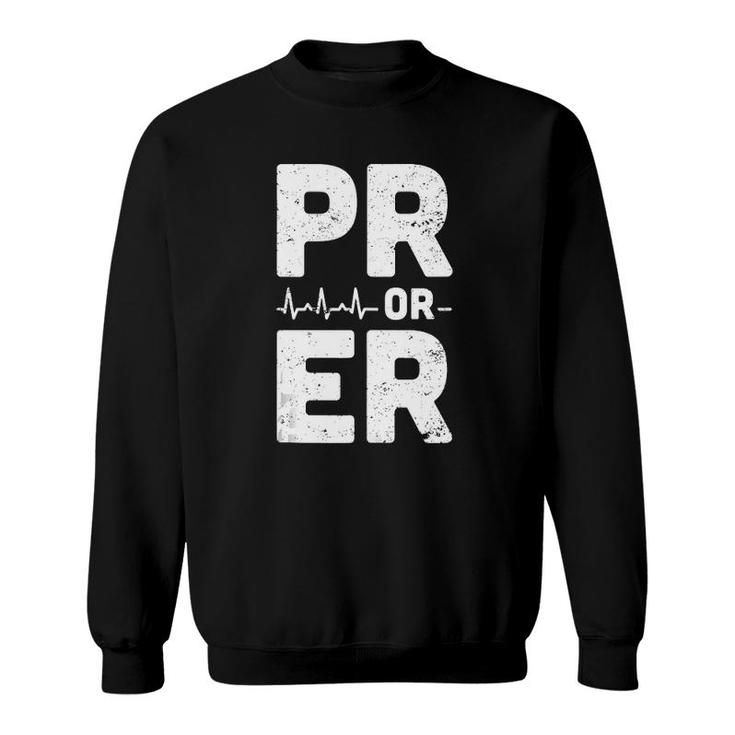 Mens Pr Or Er Heartbeat Personal Record Funny Weightlifting  Sweatshirt