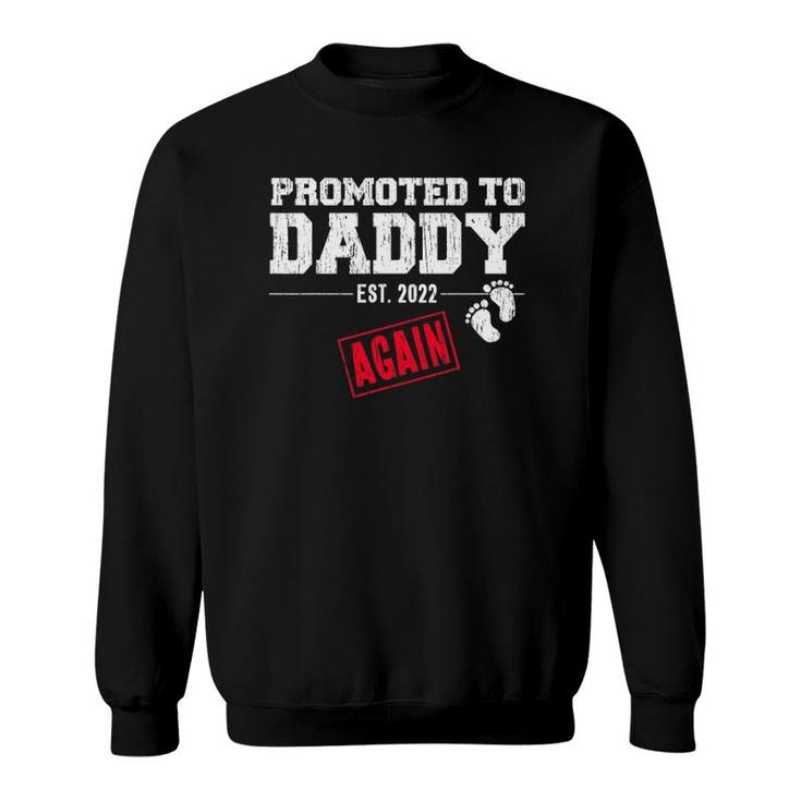Mens Promoted To Daddy Again 2022 Dad Pregnancy Announcement Sweatshirt
