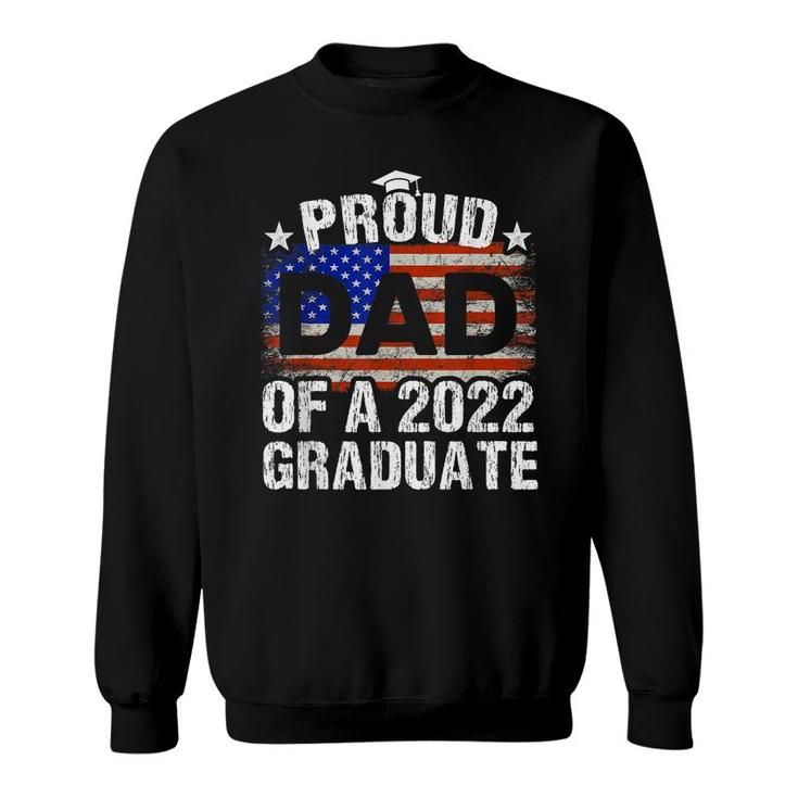 Mens Proud Dad Of A 2022 Graduate Usa Flag Graduation Vintage  Sweatshirt