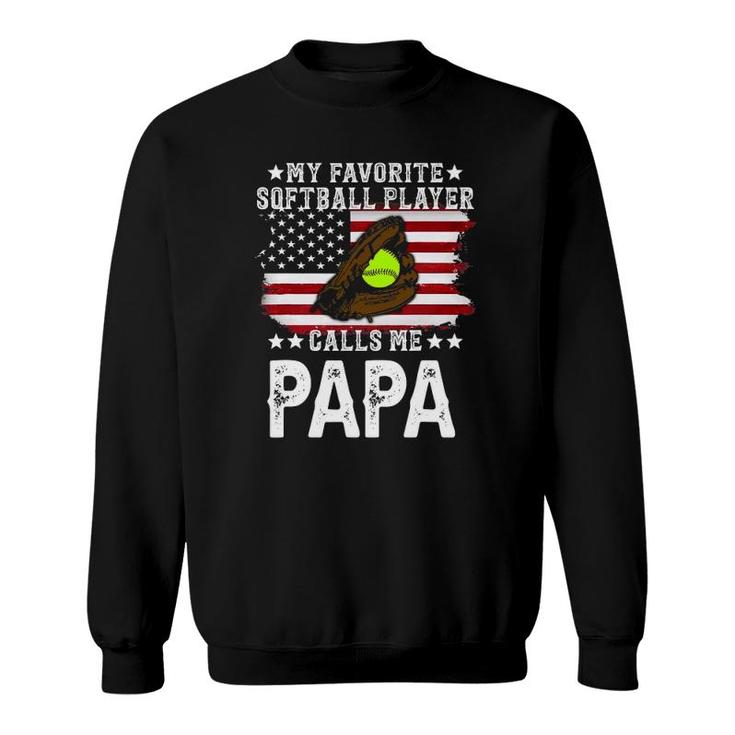 Mens Softball Papa My Favorite Softball Player Calls Me Papa Sweatshirt