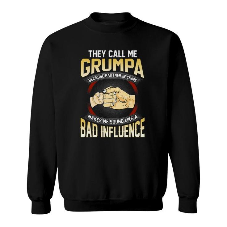 Mens They Call Me Grumpa Because Partner In Crime Fathers Day Sweatshirt