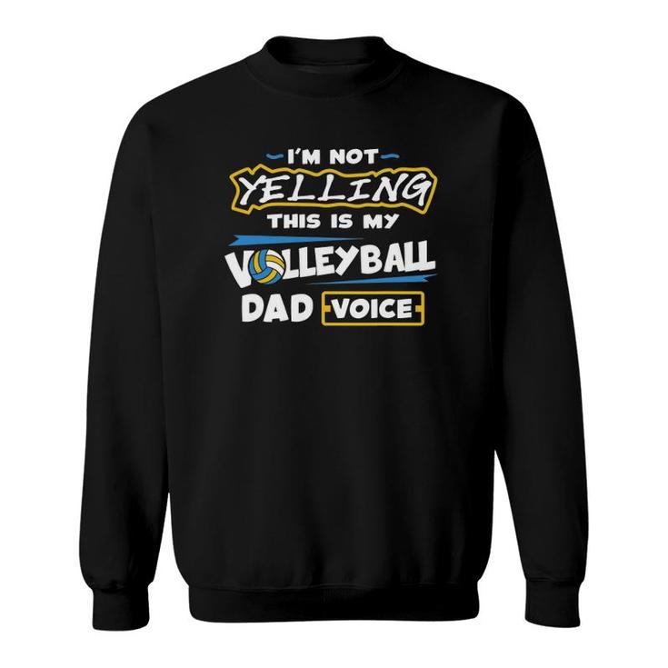 Mens Volleyball Dad Voice Volleyball Training Player Sweatshirt
