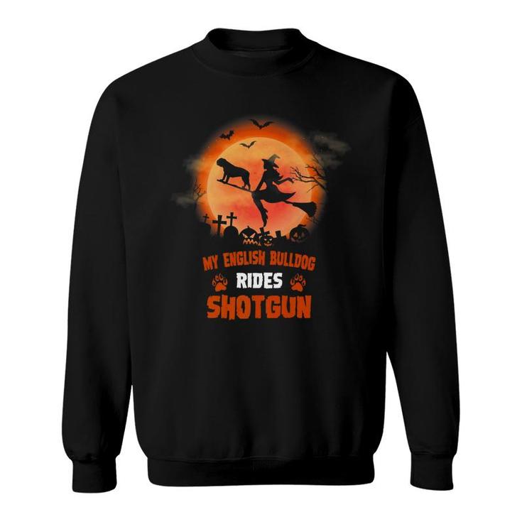 My English Bulldog Rides Shotgun Halloween Sweatshirt